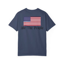 Load image into Gallery viewer, Unisex Comfort Colors &quot;We the People&quot; T-Shirt
