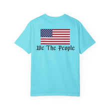 Load image into Gallery viewer, Unisex Comfort Colors &quot;We the People&quot; T-Shirt
