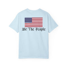 Load image into Gallery viewer, Unisex Comfort Colors &quot;We the People&quot; T-Shirt
